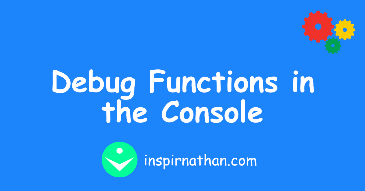 Debug Functions in the Console