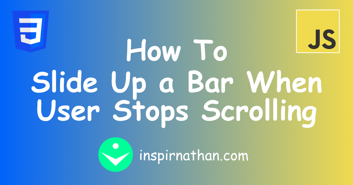 How To Slide Up a Bar When User Stops Scrolling