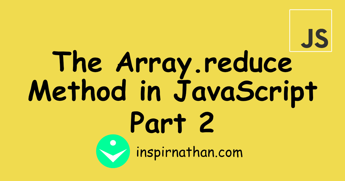 The Array.reduce Method Part 2 - Replacing Map and Filter Chains