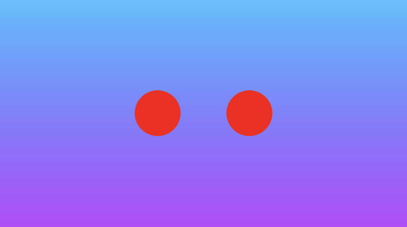Canvas with a gradient background ranging from shades of purple at the bottom to shades of cyan at the top. Two red circles are drawn to the middle of the canvas. They are equidistant from each other along the x-axis.